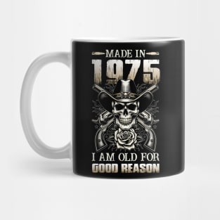 Made In 1975 I'm Old For Good Reason Mug